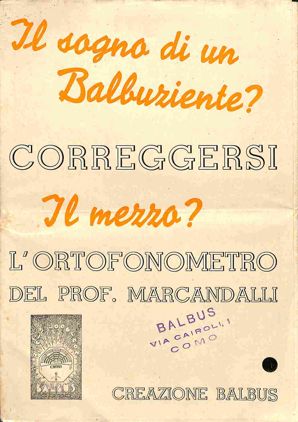 Il sogno di un balbuziente? Correggersi. Il mezzo? L'ortofonometro del Prof. Mercandalli (brochure pubblicitaria)